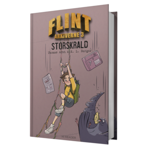 Thomas Arnt & K. L. Berger: Storskrald (Flintarkiverne #3)